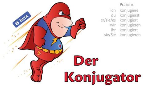 deutsch konjugieren|Der Konjugator